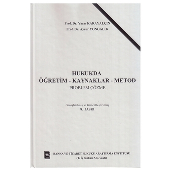 Hukukda Öğretim Kaynaklar Metod Problem Çözme Aynur Yongalık