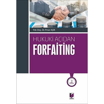 Hukuki Açıdan Forfaiting Pınar Aşık