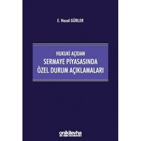 Hukuki Açıdan Sermaye Piyasasında Özel Durum Açıklamaları