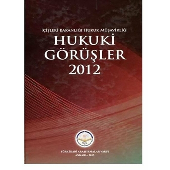 Hukuki Görüşler – 2012 (Ciltli) - Hasan Hüseyin Can