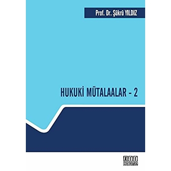 Hukuki Mütalaalar - 2