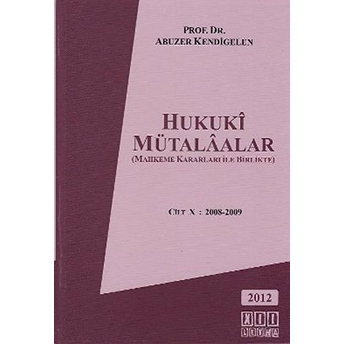 Hukuki Mütalaalar 5. Cilt-Abuzer Kendigelen