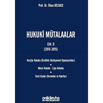 Hukuki Mütalaalar Cilt 2 (2010-2015)