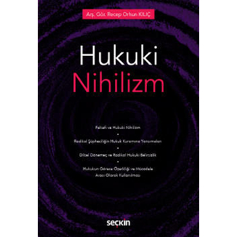 Hukuki Nihilizm Recep Orhun Kılıç