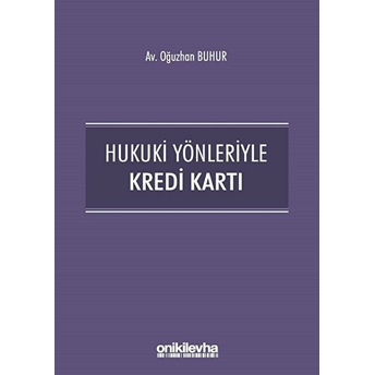 Hukuki Yönleriyle Kredi Kartı