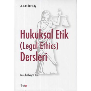 Hukuksal Etik Dersleri A. Can Tuncay