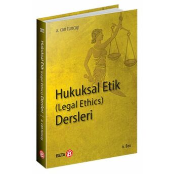 Hukuksal Etik (Legal Ethics) Ders Notları A.can Tuncay