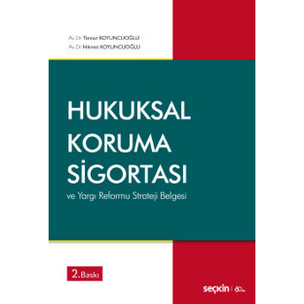 Hukuksal Koruma Sigortası Ve Yargı Reformu Strateji Belgesi Hikmet Koyuncuoğlu