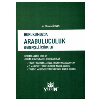 Hukukumuzda Arabuluculuk Yılmaz Ağırnas