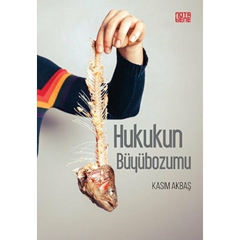 Hukukun Büyübozumu Kasım Akbaş