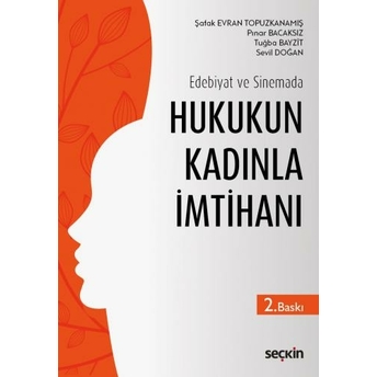 Hukukun Kadınla Imtihanı Şafak Evran Topuzkanamış