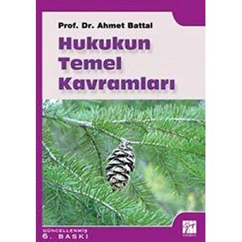 Hukukun Temel Kavramları Ahmet Battal