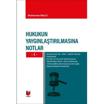 Hukukun Yaygınlaştırılmasına Notlar - I Muharrem Balcı