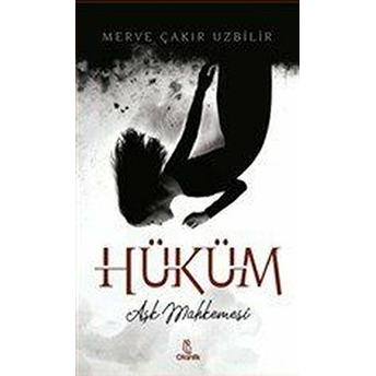 Hüküm - Aşk Mahkemesi Merve Çakır Uzbilir