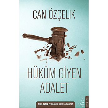 Hüküm Giyen Adalet Can Özçelik