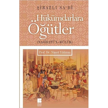 Hükümdarlara Öğütler Şeyh Sadii Şirazi