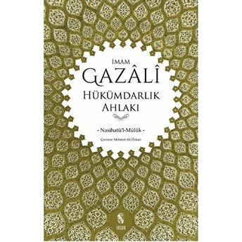 Hükümdarlık Ahlakı Imam Gazali