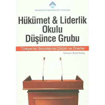 Hükümet & Liderlik Okulu Düşünce Grubu Burak Kuntay