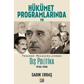 Hükümet Programlarında Ve Program Müzakerelerinde Dış Politika (1920-1980) Sadık Erdaş