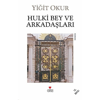 Hulki Bey Ve Arkadaşları Yiğit Okur