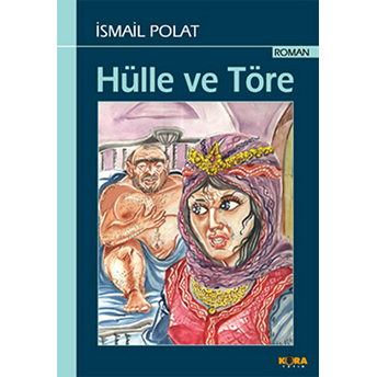 Hülle Ve Töre-Ismail Polat