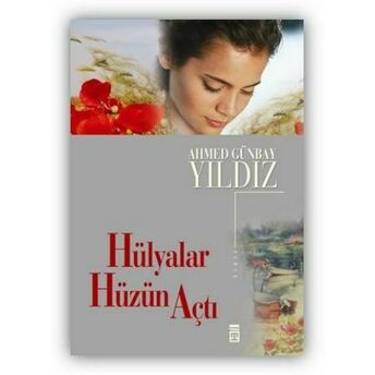 Hülyalar Hüzün Açtı Günbay Yıldız