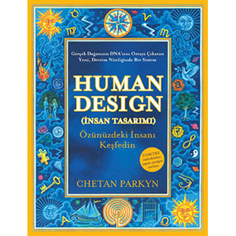 Human Design - Insan Tasarımı Chetan Parkyn