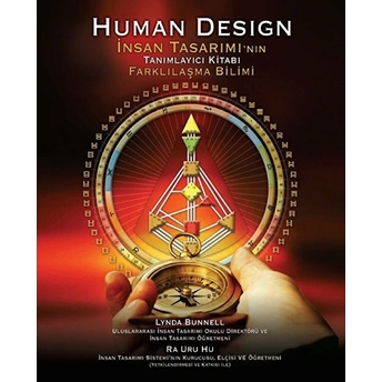 Human Design / Insan Tasarımı’nın Tanımlayıcı Kitabı Farklılaşma Bilimi Kolektif