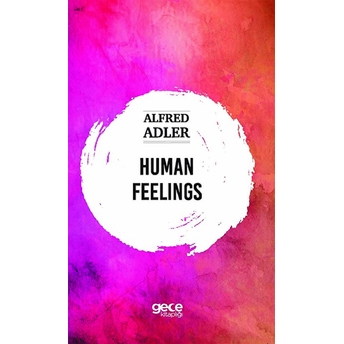 Human Feelings - Alfred Adler - Alfred Adler