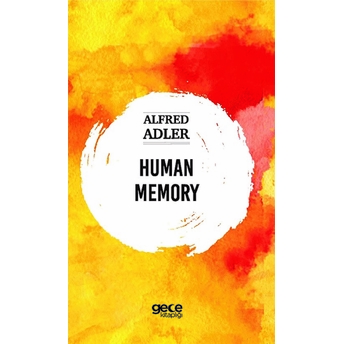 Human Memory - Alfred Adler