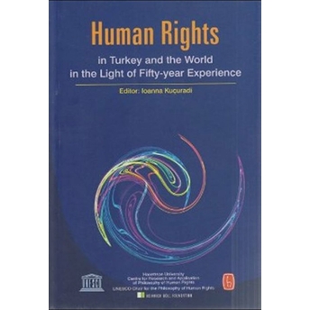 Human Rights In Turkey And World In The Light Of Fifty-Year Experience-Bülent Peker