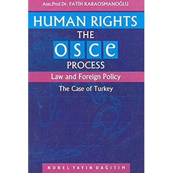 Human Rights - The Osce Process Fatih Karaosmanoğlu