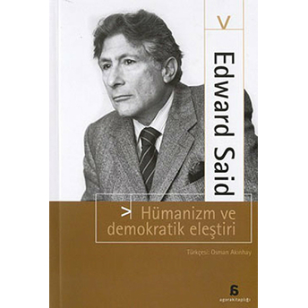 Hümanizm Ve Demokratik Eleştiri Edward Said