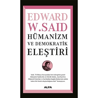 Hümanizm Ve Demokratik Eleştiri Edward W. Said