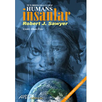 Humans - Insanlar Robert J. Sawyer