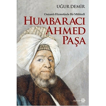 Humbaracı Ahmed Paşa Uğur Demir