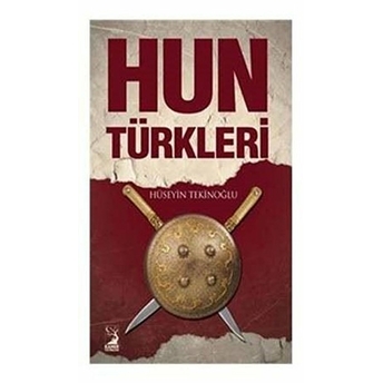 Hun Türkleri Hüseyin Tekinoğlu