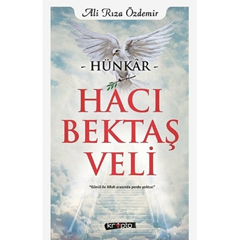 Hünkar Hacı Bektaş Veli Ali Rıza Özdemir