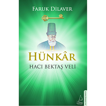 Hünkar Hacı Bektaş Veli Faruk Dilaver