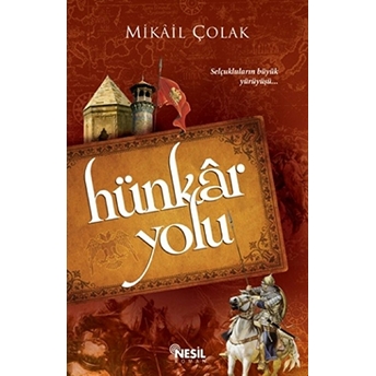 Hünkar Yolu Mikail Çolak