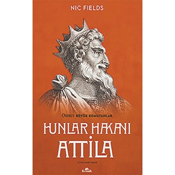 Hunlar Hakanı Attila Nic Fields