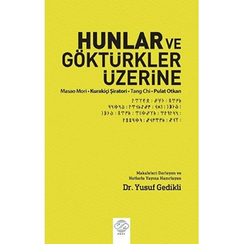 Hunlar Ve Göktürkler Üzerine - Pulat Otkan