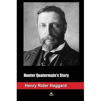 Hunter Quatermain'S Story Henry Rider Haggard