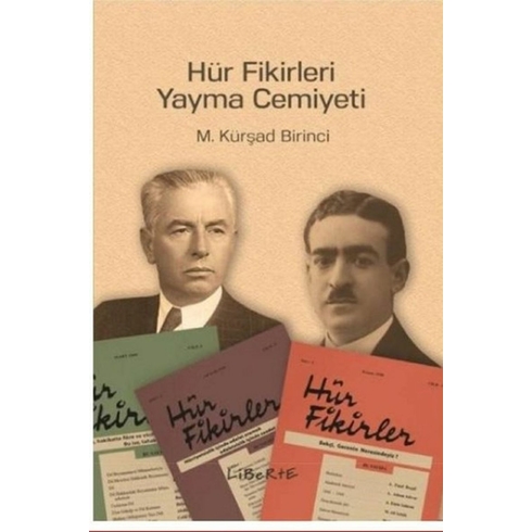 Hür Fikirleri Yayma Cemiyeti - M. Kürşad Birinci