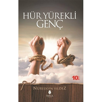 Hür Yürekli Genç Nureddin Yıldız