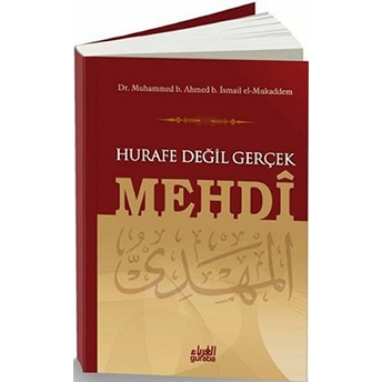 Hurafe Değil Gerçek Mehdi Muhammed B. Ahmed