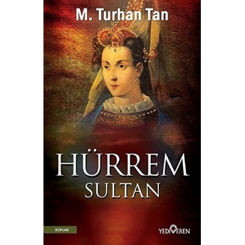 Hürrem Sultan M. Turhan Tan