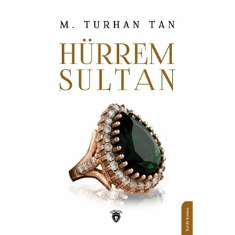 Hürrem Sultan M. Turhan Tan