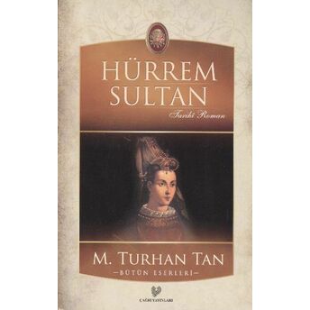 Hürrem Sultan M. Turhan Tan