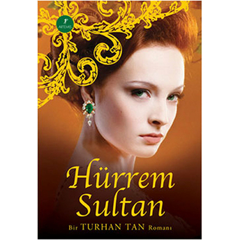 Hürrem Sultan - Turhan Tan